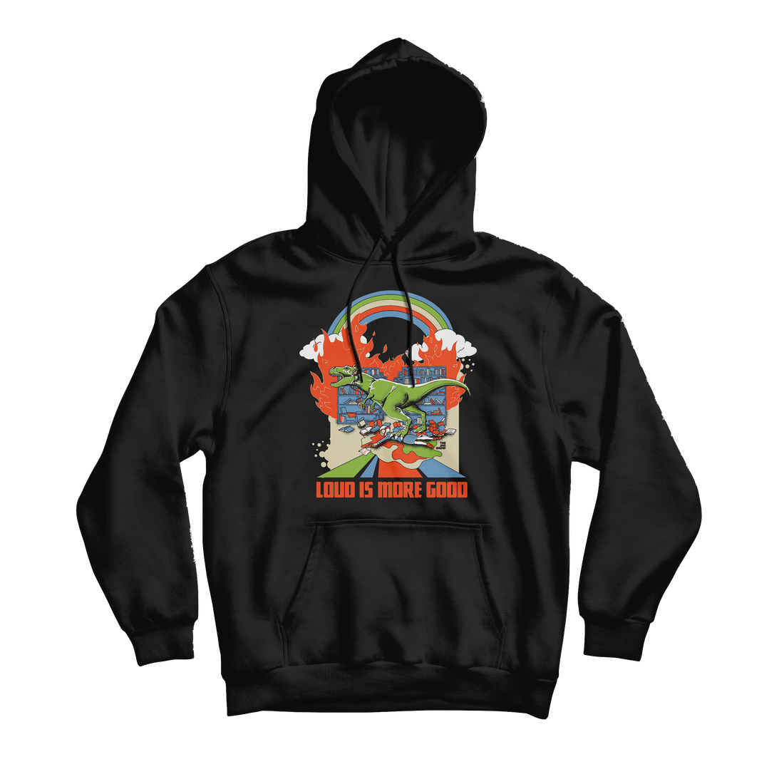 "LOUD IS MORE GOOD" Hoodie