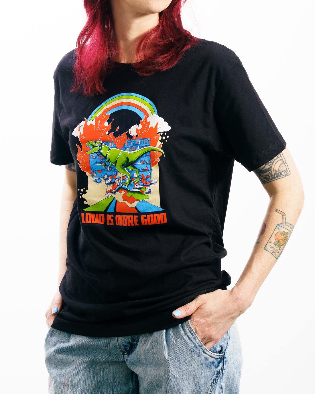 "LOUD IS MORE GOOD" T-Shirt